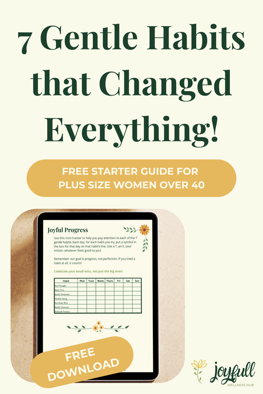 7 Gentle Habits for Joyful Weight Loss
