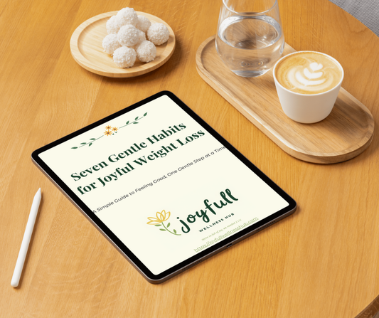 7 Gentle Habits for Joyful Weight Loss
